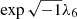 $ \exp \sqrt{-1} \lambda_6 $