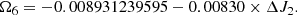 $$ \begin{aligned} \Omega _6 = -0.008931239595 -0.00830 \times \Delta {J_2}. \end{aligned} $$