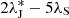 $ 2{\lambda}_{\rm J}^*-5{\lambda}_{\rm S} $