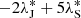 $ -2{\lambda^*_{\rm J}}+5{\lambda^*_{\rm S}} $