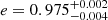 $ e=0.975^{+0.002}_{-0.004} $