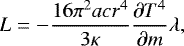 \begin{equation*} L = -\frac{16\pi^2 acr^4}{3\kappa}\frac{\partial T^4}{\partial m}\lambda, \end{equation*}