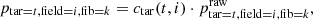 $$ \begin{aligned}&p_{\mathrm{tar} =t, \mathrm{field} =i, \mathrm{fib} =k} = c_\mathrm{tar} (t,i) \cdot p^{\mathrm{raw} }_{\mathrm{tar} =t, \mathrm{field} =i, \mathrm{fib} =k} , \end{aligned} $$