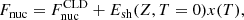 $$ \begin{aligned} F_{\rm nuc} = F_{\rm nuc}^\mathrm{CLD} + E_{\rm sh}(Z,T=0) x(T), \end{aligned} $$