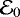 $\mathcal{E}_0$