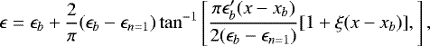 \begin{equation*} \epsilon= \epsilon_b &#x002B; \frac{2}{\pi}(\epsilon_b-\epsilon_{n=1}) \tan^{-1}\left[\frac{\pi\epsilon&#x0027;_b(x-x_b)}{2(\epsilon_b-\epsilon_{n=1})} [1&#x002B;\xi(x-x_b)], \right], \end{equation*}
