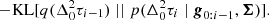 $$ \quad - \mathrm{KL} [q(\Delta _0^2\tau _{i-1}) \mid \mid p(\Delta _0^2\tau _i \mid \boldsymbol{g}_{0:i-1}, \boldsymbol{\Sigma })].$$