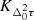 $ K_{\Delta_0^2\tau} $