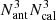 $ N_{\rm ant}^3 N_{\rm cal}^3 $