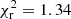 $ \chi_{\rm r}^2=1.34 $