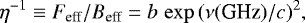 \begin{equation*} \eta^{-1} \equiv F_{\text{eff}}/B_{\text{eff}} = b \, \exp{(\nu(\textrm{GHz})/c)^2},\end{equation*}