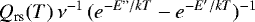 $Q_{\textrm{rs}}(T) \, \nu^{-1} \, (e^{-E"/kT} - e^{-E&#x0027;/kT})^{-1}$