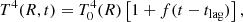 $$ \begin{aligned} T^4(R,t)=T^4_0(R)\left[1+f(t-t_{\rm lag})\right], \end{aligned} $$