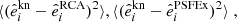 $$ \begin{aligned} \langle (\hat{e}_i^\mathrm{kn} - \hat{e}_i^\mathrm{RCA} )^2\rangle ,\langle (\hat{e}_i^\mathrm{kn} - \hat{e}_i^\mathrm{PSFEx} )^2\rangle \;, \end{aligned} $$