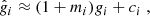 $$ \begin{aligned} \hat{g}_i \approx (1+m_i)g_i + c_i\;, \end{aligned} $$