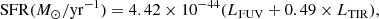$$ \begin{aligned} \mathrm{SFR}(M_{\odot }/\mathrm{yr}^{-1}) = 4.42\times 10^{-44}(L_{\rm FUV} + 0.49\times L_{\rm TIR}), \end{aligned} $$