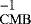 $^{-1}_{\rm{CMB}}$