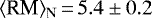 $\langle {\textrm{RM}} \rangle_{\rm{N}}\,{=}\,5.4\pm 0.2\,$