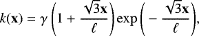\begin{equation*} k(\mathbf{x}) = \gamma ~ \Bigg(1&#x002B;\frac{\sqrt{3}\mathbf{x}}{\ell}\Bigg) \exp{\Bigg(-\frac{\sqrt{3}\mathbf{x}}{\ell}\Bigg)}, \end{equation*}