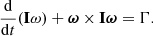 $$ \begin{aligned} \frac{\mathrm{d}}{\mathrm{d}t}(\mathbf I {\omega }) + {\boldsymbol{\omega }} \times \mathbf{I {\boldsymbol{\omega }}} = \mathbf {\Gamma }. \end{aligned} $$