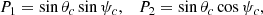 $$ \begin{aligned} P_1 = \sin \theta _c \sin \psi _c, \quad P_2 = \sin \theta _c \cos \psi _c, \end{aligned} $$