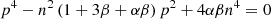 $$ \begin{aligned} p^4 - n^2 \left( 1+ 3\beta +\alpha \beta \right) p^2 + 4\alpha \beta n^4=0 \end{aligned} $$