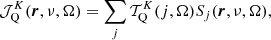 $$ \begin{aligned} \mathcal{J} ^K_{\rm Q} (\boldsymbol{r},\nu , \Omega ) = \sum _j \mathcal{T} ^K_{\rm Q}(j,\Omega ) S_j(\boldsymbol{r},\nu ,\Omega ), \end{aligned} $$