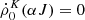 $ \dot{\rho}^K_0 (\alpha J) = 0 $