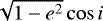 $\sqrt{1-e^2}\cos i$