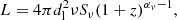 $$ \begin{aligned} L = 4\pi d_{\rm l}^2 \nu S_\nu (1 + z)^{\alpha _\nu - 1}, \end{aligned} $$
