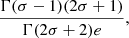 $$ \begin{aligned} \frac{\Gamma (\sigma -1)(2\sigma +1)}{\Gamma (2\sigma +2)e}, \end{aligned} $$