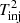 $ T^2_{\rm inj} $