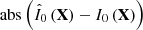 $ \mathrm{abs}\left( {\hat {I}_0 \left( \mathrm{\mathbf{X}} \right) - I_0 \left( \mathrm{\mathbf{X}} \right)} \right) $