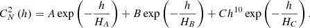 $$ \begin{aligned} C_N^2 \left( h \right) = A\exp \left( { - \frac{h}{H_A }} \right) + B\exp \left( { - \frac{h}{H_B }} \right) + Ch^{10}\exp \left( { - \frac{h}{H_C }} \right) . \end{aligned} $$