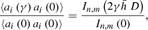 $$ \begin{aligned} \frac{\left\langle {a_i \left( \gamma \right)a_i \left( 0 \right)} \right\rangle }{\left\langle {a_i \left( 0 \right)a_i \left( 0 \right)} \right\rangle } = \frac{I_{n,m} \left( {{2\gamma \bar{h}} \mathord {\left. \right. } D} \right)}{I_{n,m} \left( 0 \right)}, \end{aligned} $$