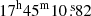 $ 17^{\mathrm{h}} 45^{\mathrm{m}} 10{{\overset{\text{ s}}{.}}}82 $