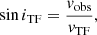 $$ \begin{aligned} \sin i_{\rm TF}=\frac{v_{\rm obs}}{v_{\rm TF}}, \end{aligned} $$
