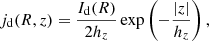 $$ \begin{aligned} j_\mathrm{d} (R,z)=\frac{I_\mathrm{d} (R)}{2h_z}\exp \left(-\frac{|z|}{h_z}\right), \end{aligned} $$