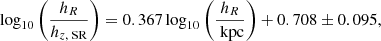 $$ \begin{aligned} \log _{10}\left(\frac{h_R}{h_{z,\text{ SR}}}\right)=0.367\log _{10}\left(\frac{h_R}{\text{ kpc}}\right)+0.708 \pm 0.095, \end{aligned} $$