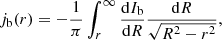 $$ \begin{aligned} j_\mathrm{b} (r)=-\frac{1}{\pi }\int _{r}^{\infty }\frac{\mathrm{d}I_\mathrm{b} }{\mathrm{d}R}\frac{\mathrm{d}R}{\sqrt{R^2-r^2}}, \end{aligned} $$
