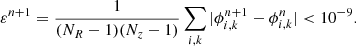$$ \begin{aligned} \varepsilon ^{n+1}=\frac{1}{(N_R-1)(N_z-1)}\sum _{i,k}\vert \phi ^{n+1}_{i,k}-\phi ^n_{i,k}\vert < 10^{-9}. \end{aligned} $$