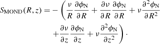 $$ \begin{aligned} \begin{aligned} S_\text{MOND}(R,z) = &-\left(\frac{\nu }{R}\frac{\partial \phi _\mathrm{N} }{\partial R}+\frac{\partial \nu }{\partial R}\frac{\partial \phi _\mathrm{N} }{\partial R}+\nu \frac{\partial ^2\phi _\mathrm{N} }{\partial R^2} \right.\\&\left. +\frac{\partial \nu }{\partial z}\frac{\partial \phi _\mathrm{N} }{\partial z}+\nu \frac{\partial ^2\phi _\mathrm{N} }{\partial z^2}\right)\cdot \end{aligned} \end{aligned} $$