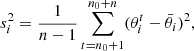 $$ \begin{aligned} s^2_i=\frac{1}{n-1}\sum _{t=n_0+1}^{n_0+n}(\theta ^t_i-\bar{\theta }_i)^2, \end{aligned} $$