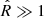 $ \hat{R}\gg 1 $