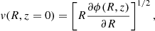 $$ \begin{aligned} v(R,z=0)=\left[R\frac{\partial \phi (R,z)}{\partial R}\right]^{1/2}, \end{aligned} $$