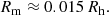 $$ \begin{aligned} R_{\rm m}\approx 0.015\,R_{\rm h}. \end{aligned} $$