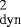 $_{\textrm{dyn}}^{2}$