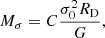 $$ \begin{aligned} M_{\sigma } = C\frac{\sigma _0^2 R_{\rm D}}{G}, \end{aligned} $$