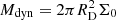 $ M_{\rm dyn} = 2\pi R_{\rm D}^2\Sigma_0 $