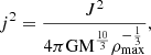 $$ \begin{aligned} j^2 = \frac{J^2}{4 \pi \mathrm{GM}^{\frac{10}{3}}\rho _{\max }^{-\frac{1}{3}}}, \end{aligned} $$